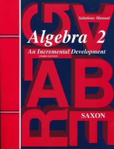 Saxon Algebra 2 Solutions Manual (3rd Edition)