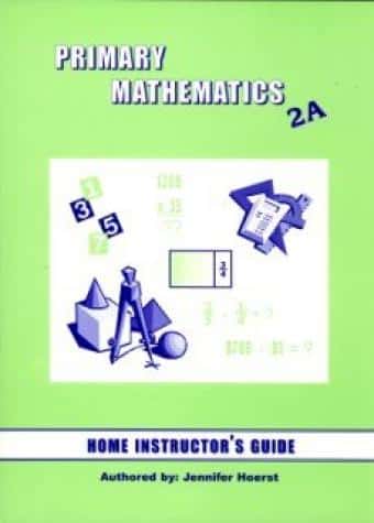 Singapore Primary Math (U.S. Ed.) 2A Home Instructor's Guide